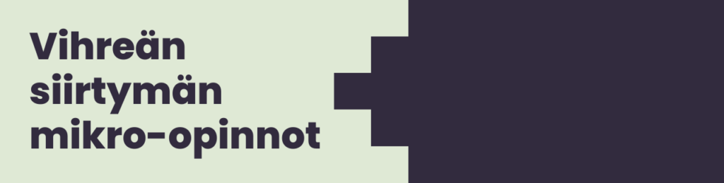 Linkki vihreän siirtymän mikro-opintoihin.